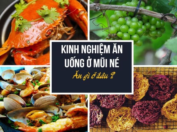 Kinh nghiệm ăn uống khi du lịch mũi né