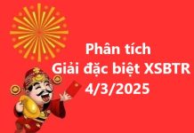 Phân tích giải đặc biệt kết quả XSBTR 4/3/2025