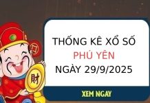 Thống kê KQXS Phú Yên ngày 29/9/2025 thứ 2 chi tiết