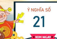 Tìm hiểu chi tiết ý nghĩa số 21 là gì, số 21 hợp mệnh nào?