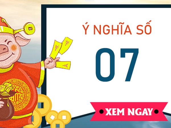 Giải mã ý nghĩa số 7 trong thần số học và phong thủy